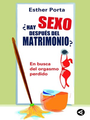 cover image of ¿Hay sexo después del matrimonio?